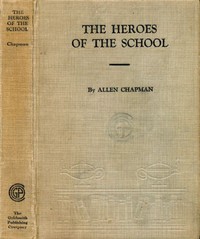 Cover of The Heroes of the School; or, The Darewell Chums Through Thick and Thin — Reading Notes