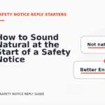 How to Sound Natural at the Start of a Safety Notice Reply