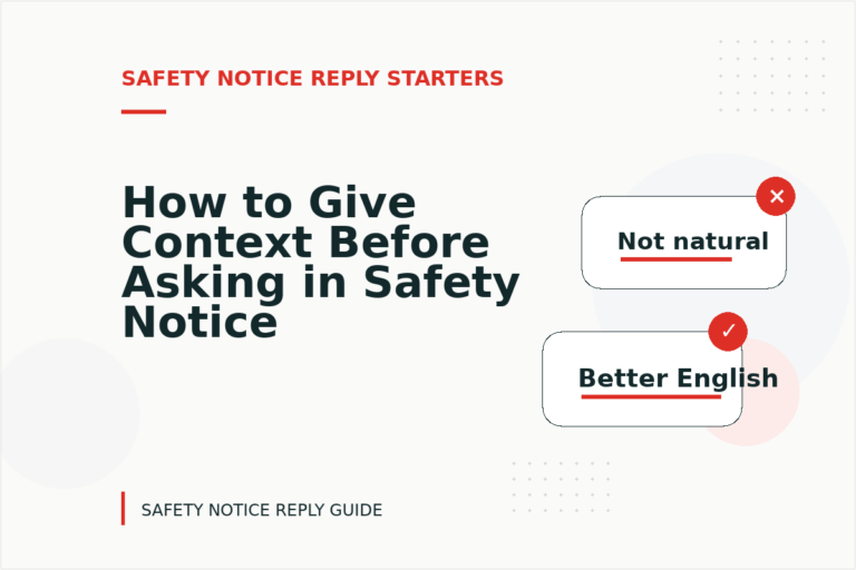 How to Give Context Before Asking in Safety Notice Reply English