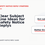 Clear Subject Line Ideas for Safety Notice Replys