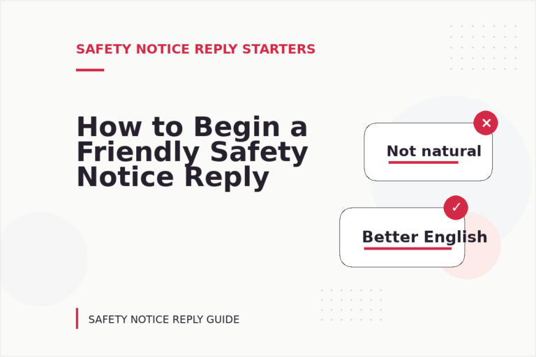 How to Begin a Friendly Safety Notice Reply How to Begin a Friendly Safety Notice Reply