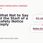 What Not to Say at the Start of a Safety Notice Reply