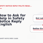 How to Ask for Help in Safety Notice Reply English