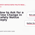 How to Ask for a Time Change in Safety Notice Reply English