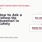 How to Ask a Follow-Up Question in Safety Notice Reply English