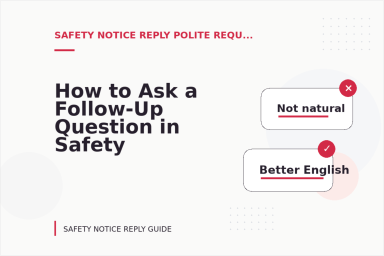 How to Ask a Follow-Up Question in Safety Notice Reply English