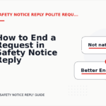 How to End a Request in Safety Notice Reply English